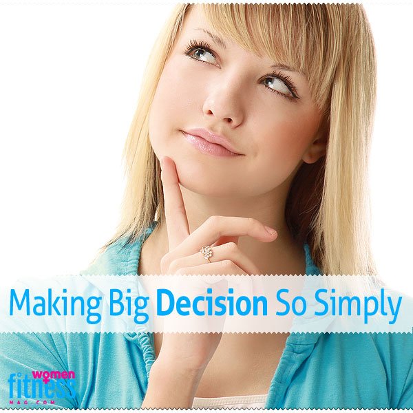 Making Big Decision So Simply